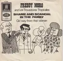 7inch Vinyl Single - Freddy Moro And Los Trovadores Tropicales - Shame And Scandal In The Family