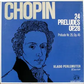 Frédéric Chopin - 24 Préludes Op. 28 / Prélude No. 25, Op. 45