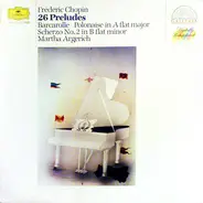 Chopin (Argerich) - 26 Preludes / Barcarolle / Polonaise / Scherzo