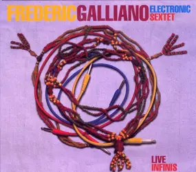 Frédéric Galliano Electronic Sextet - Live Infinis