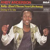 Andy Anderson - Sally -  (Don't Throw Your Life Away) / Doing It To Me