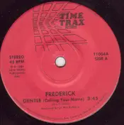 Frederick - Gentle (Calling Your Name) / Move On