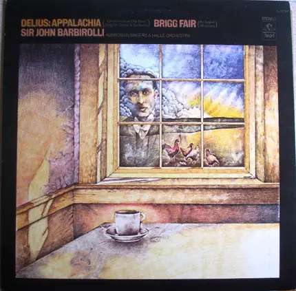 Frederick Delius - Alun Jenkins , The Ambrosian Singers , Hallé Orchestra , Sir John Barbirolli - Appalachia, Brigg Fair