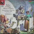 Double LP - Delius - A Village Romeo & Juliet