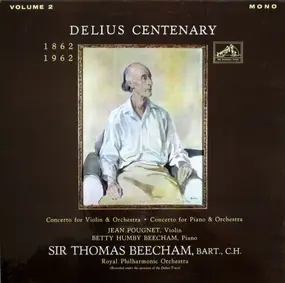 Frederick Delius - Delius Centenary (1862-1962) Volume 2