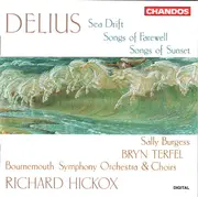 CD - Delius - Sea Drift - Songs of Farewell - Songs of Sunset