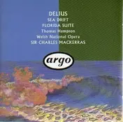 Delius - Delius: Sea Drift; Florida Suite