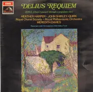 Frederick Delius / Meredith Davies / Heather Harper - Requiem And Idyll (Once I Passed Through A Populous City)