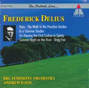 Delius - Paris · In a Summer Garden · Brigg Fair etc.