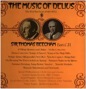 Frederick Delius - The Music Of Delius - Volume 2: The Post-War Years 1946-1952