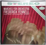 Fennell / Eastman-Rochester Orchestra - Marches For Orchestra