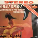 LP - Frederick Fennell / Eastman-Rochester Orchestra - Hi-Fi A La Espaňola