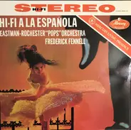 Percy Faith / Ernesto Lecuona / Jaime Texidor / Joaquin Turina a.o. - Hi-Fi A La Espaňola