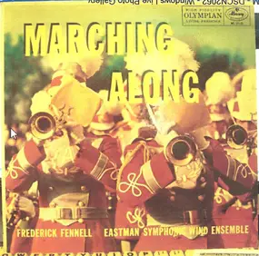 Frederick Fennell - Marching Along