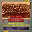 LP - Frederick Fennell , The Cleveland Symphonic Winds - Macho Marches