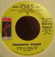 Frederick Knight - This Is My Song Of Love To You