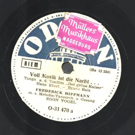 Frederick Hippmann - Voll Musik ist die Nacht... / Vergeud' nicht die Tage mit Träumen...