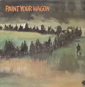 LP - Frederick Loewe / Alan Jay Lerner - Paint Your Wagon (Soundtrack)