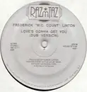 12inch Vinyl Single - Frederick 'M.C. Count' Linton - Love's Gonna Get You