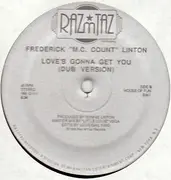 12inch Vinyl Single - Frederick 'M.C. Count' Linton - Love's Gonna Get You