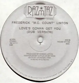 Frederick 'M.C. Count' Linton - Love's Gonna Get You