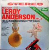 Leroy Anderson - Music Of Leroy Anderson, Vol. 2