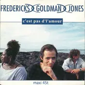 Fredericks Goldman Jones - C'est Pas D'l'amour