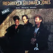 Fredericks Goldman Jones - Un, Deux, Trois Remix