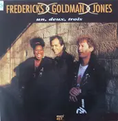 Fredericks Goldman Jones - Un, Deux, Trois