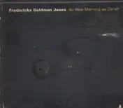 Fredericks Goldman Jones - Du New Morning au Zenith