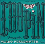 7inch Vinyl Single - Frédéric Chopin - Vlado Perlemuter - Chopin Favourites
