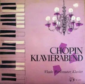 Frédéric Chopin - Chopin Klavierabend