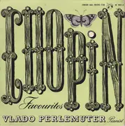 7inch Vinyl Single - Frédéric Chopin - Vlado Perlemuter - Chopin Favourites