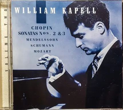 Frédéric Chopin - William Kapell - Sonatas Nos. 2 & 3