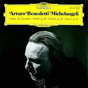 LP - Frédéric Chopin - Arturo Benedetti Michelangeli - 10 Mazurkas · Prélude Op. 45 · Ballade Op.23 · Scherzo Op. 31