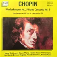 Chopin - Klavierkonzert Nr. 2, Nocturnes Op. 27, Op. 32 - Valses Op. 70