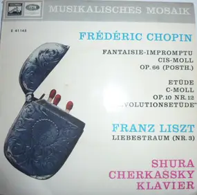 Frédéric Chopin - Fantasie Impromptu CIS-Moll Op.66 (Posth.) / Etüde C-Moll Op.10 Nr.12 'Revolutionsetüde' / Liebestr