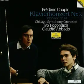 Frédéric Chopin - Klavierkonzert No. 2 / Polonaise Op. 44