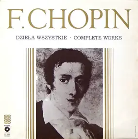 Frédéric Chopin - Dzieła Wszystkie - I Koncert Fortepianowy E-moll Op. 11