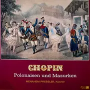 LP - Frédéric Chopin — Menahem Pressler - Polonaisen Und Mazurken