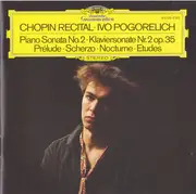 CD - Chopin / Ivo Pogorelich - Chopin Recital. Piano Sonata No. 2 - Klaviersonate Nr. 2 Op. 35 - Prélude - Scherzo - Nocturnes - Etudes