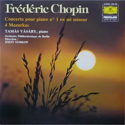 Frédéric Chopin , Tamás Vásáry , Berliner Philharmoniker , Jerzy Semkow - Concerto Pour Piano N°1 En Mi Mineur / 4 Mazurkas
