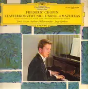 Frédéric Chopin , Tamás Vásáry , Berliner Philharmoniker , Jerzy Semkow - Klavierkonzert Nr. 1, e-moll, Op. 11. 4 Mazurkas
