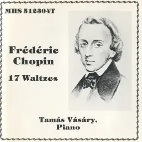 Frédéric Chopin - 17 Waltzes, Tamas Vasary, Piano