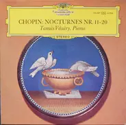 Chopin (Vásáry) - Nocturnes No. 11-20