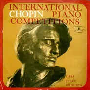 Frédéric Chopin , Various - Laureaci Pierwszej Nagrody Konkursów Pianistycznych Im. Fryderyka Chopina • International Chopin Pi