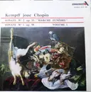 LP - Wilhelm Kempff - Joue Chopin Sonates N°2 & N°3