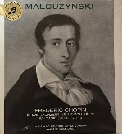 Chopin , Witold Malcuzynsky - Klavierkonzert Nr. 2, F-Moll, Op. 21; Fantasie, F-Moll, Op. 49