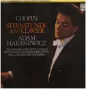 LP - Frédéric Chopin , Adam Harasiewicz - Sternstunde Am Klavier