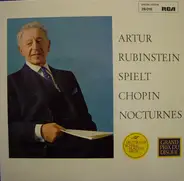 Chopin - Artur Rubinstein Spielt Chopin Nocturnes